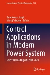 book Control Applications in Modern Power System: Select Proceedings of EPREC 2020