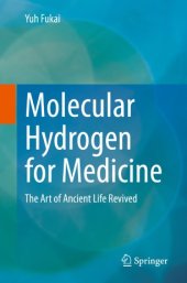 book Molecular Hydrogen for Medicine : The Art of Ancient Life Revived