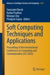 book Soft Computing Techniques and Applications: Proceeding of the International Conference on Computing and Communication (IC3 2020)