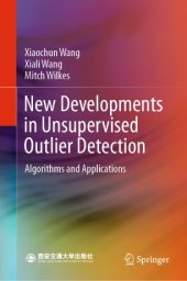 book New Developments in Unsupervised Outlier Detection: Algorithms and Applications