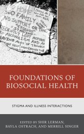 book Foundations of biosocial health : stigma and illness interactions