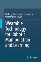 book Wearable Technology for Robotic Manipulation and Learning