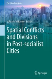 book Spatial Conflicts and Divisions in Post-socialist Cities