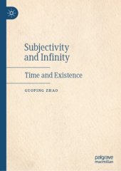 book Subjectivity and Infinity: Time and Existence