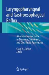 book Laryngopharyngeal and Gastroesophageal Reflux: A Comprehensive Guide to Diagnosis, Treatment, and Diet-Based Approaches