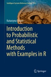 book Introduction to Probabilistic and Statistical Methods with Examples in R