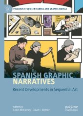 book Spanish Graphic Narratives: Recent Developments in Sequential Art