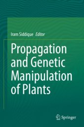 book Propagation and Genetic Manipulation of Plants