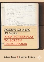 book Robert De Niro at Work: From Screenplay to Screen Performance