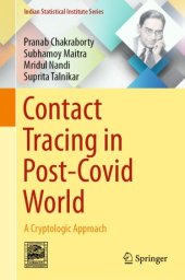 book Contact Tracing in Post-Covid World: A Cryptologic Approach