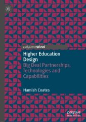 book Higher Education Design: Big Deal Partnerships, Technologies and Capabilities