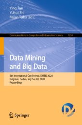 book Data Mining and Big Data: 5th International Conference, DMBD 2020, Belgrade, Serbia, July 14–20, 2020, Proceedings