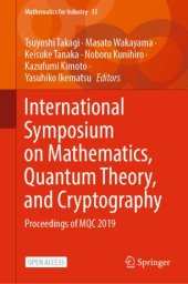 book International Symposium on Mathematics, Quantum Theory, and Cryptography: Proceedings of MQC 2019