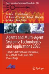 book Agents and Multi-Agent Systems: Technologies and Applications 2020: 14th KES International Conference, KES-AMSTA 2020, June 2020 Proceedings