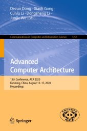 book Advanced Computer Architecture: 13th Conference, ACA 2020, Kunming, China, August 13–15, 2020, Proceedings