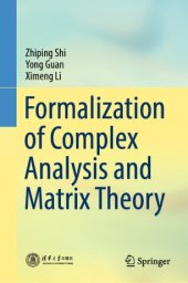 book Formalization of Complex Analysis and Matrix Theory