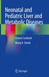 book Neonatal and Pediatric Liver and Metabolic Diseases: Clinical Casebook