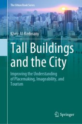 book Tall Buildings and the City: Improving the Understanding of Placemaking, Imageability, and Tourism