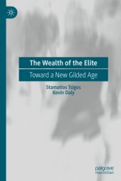 book The Wealth of the Elite: Toward a New Gilded Age