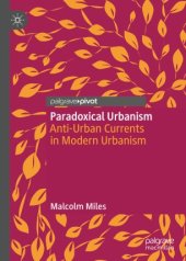 book Paradoxical Urbanism: Anti-Urban Currents in Modern Urbanism