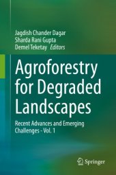 book Agroforestry for Degraded Landscapes: Recent Advances and Emerging Challenges - Vol.1