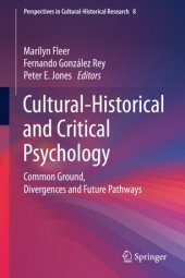 book Cultural-Historical and Critical Psychology: Common Ground, Divergences and Future Pathways