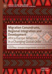 book Migration Conundrums, Regional Integration and Development: Africa-Europe Relations in a Changing Global Order