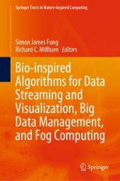 book Bio-inspired Algorithms for Data Streaming and Visualization, Big Data Management, and Fog Computing