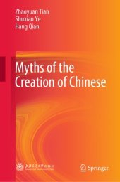 book Myths of the Creation of Chinese