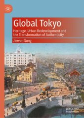 book Global Tokyo: Heritage, Urban Redevelopment and the Transformation of Authenticity