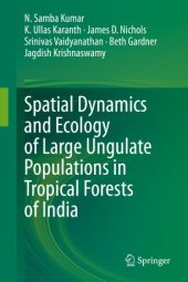 book Spatial Dynamics and Ecology of Large Ungulate Populations in Tropical Forests of India