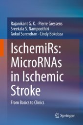 book IschemiRs: MicroRNAs in Ischemic Stroke: From Basics to Clinics