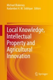 book Local Knowledge, Intellectual Property and Agricultural Innovation