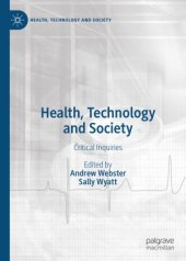 book Health, Technology and Society: Critical Inquiries