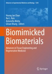 book Biomimicked Biomaterials: Advances in Tissue Engineering and Regenerative Medicine