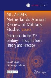 book NL ARMS Netherlands Annual Review of Military Studies 2020: Deterrence in the 21st Century—Insights from Theory and Practice