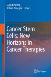 book Cancer Stem Cells: New Horizons in Cancer Therapies