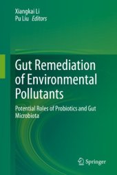 book Gut Remediation of Environmental Pollutants: Potential Roles of Probiotics and Gut Microbiota