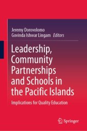 book Leadership, Community Partnerships and Schools in the Pacific Islands: Implications for Quality Education