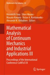 book Mathematical Analysis of Continuum Mechanics and Industrial Applications III: Proceedings of the International Conference CoMFoS18