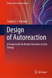 book Design of Autoreaction: A Framework for Kinetic Reaction at Zero Energy