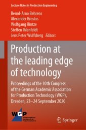 book Production at the leading edge of technology: Proceedings of the 10th Congress of the German Academic Association for Production Technology (WGP), Dresden, 23-24 September 2020