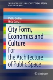 book City Form, Economics and Culture: For the Architecture of Public Space