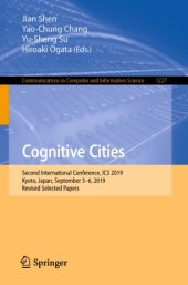 book Cognitive Cities: Second International Conference, IC3 2019, Kyoto, Japan, September 3–6, 2019, Revised Selected Papers