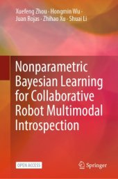 book Nonparametric Bayesian Learning for Collaborative Robot Multimodal Introspection