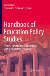 book Handbook of Education Policy Studies: Values, Governance, Globalization, and Methodology, Volume 1