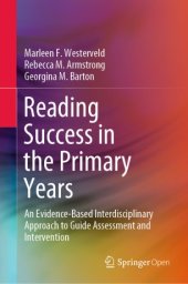 book Reading Success in the Primary Years: An Evidence-Based Interdisciplinary Approach to Guide Assessment and Intervention