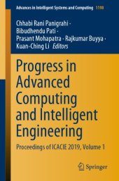 book Progress in Advanced Computing and Intelligent Engineering: Proceedings of ICACIE 2019, Volume 1