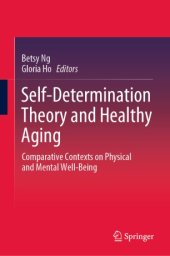 book Self-Determination Theory and Healthy Aging: Comparative Contexts on Physical and Mental Well-Being