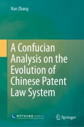 book A Confucian Analysis on the Evolution of Chinese Patent Law System